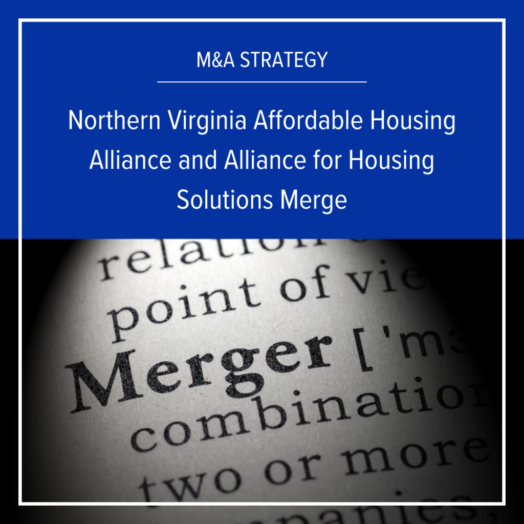 NorthernVirginiaAffordableHousingAllianceandAllianceforHousingSolutionsMerge